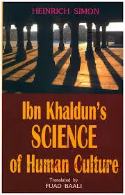 Ibn Khalduns Wissenschaft der menschlichen Kultur