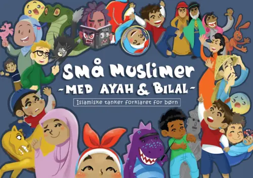 Små muslimer - Islamiska tankar förklarade för barn