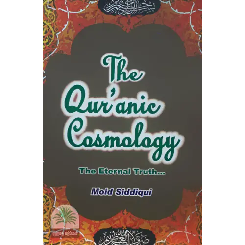 The Quranic Cosmology - Den Eviga Sanningen
