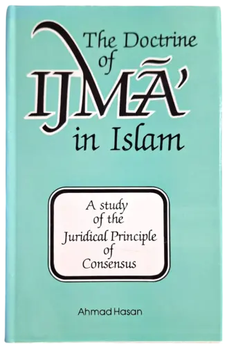 Läran om Ijma' i islam: En studie av den juridiska principen om konsensus