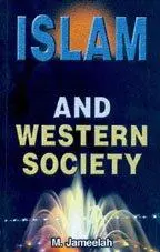 Islam and Western Society by Maryam Jameelah