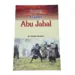 Abu Jahal - Feind des Islam