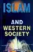 Islam and Western Society by Maryam Jameelah