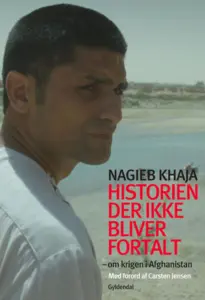 Historien som inte berättas - om kriget i Afghanistan