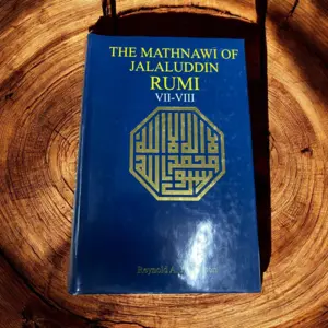 The Mathnawi of Jalaluddin Rumi VII-VIII
